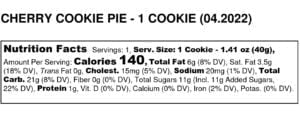 CHERRY COOKIE PIE 1 COOKIE 04.2022 Nutrition Label | Tuscany Cookies Store | The Best Gourmet Cookies Online |